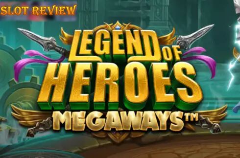 Legend of Heroes Megaways slot